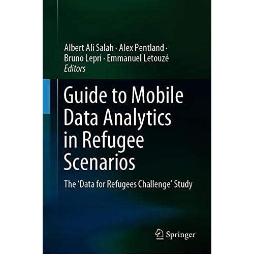 Guide To Mobile Data Analytics In Refugee Scenarios