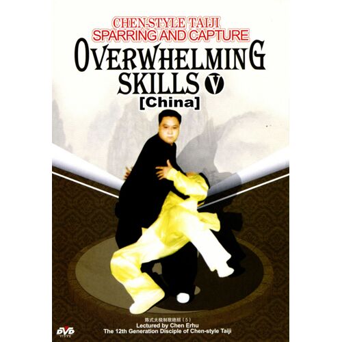 Chen Style Taiji: Overwhelming Skills V