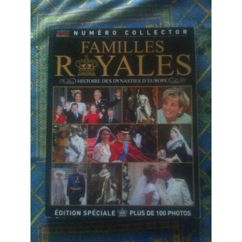 La Marche De L'histoire Hors-Série 2 - Familles Royales