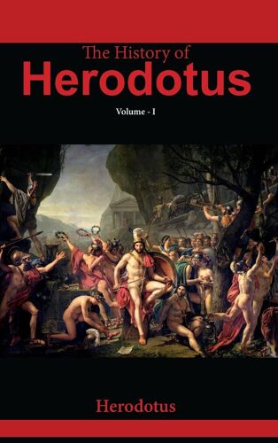 The History Of Herodotus Volume - I
