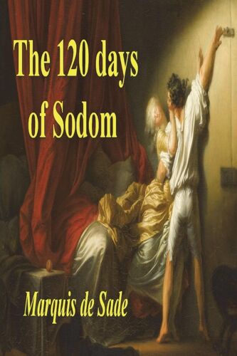 The 120 Days Of Sodom