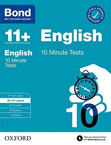 Bond 11+ 10 Minute Tests English 10-11 Years: For 11+ Gl Assessment And Entrance Exams