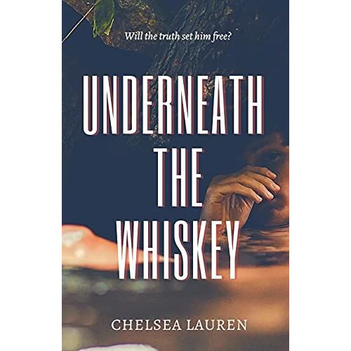 Underneath The Whiskey