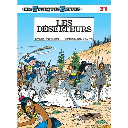 Les Tuniques Bleues - Tome 5 - Les Déserteurs