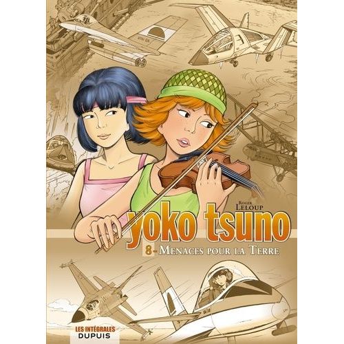 Yoko Tsuno L'intégrale Tome 8 - Menaces Pour La Terre
