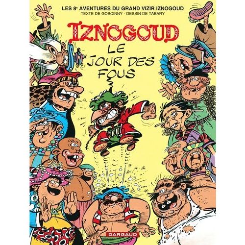 Iznogoud - Tome 8 - Le Jour Des Fous