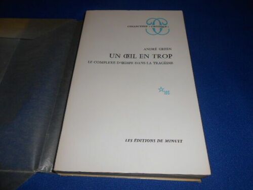 Un Oeil En Trop. Le Complexe D'oedipe Dans La Tragédie