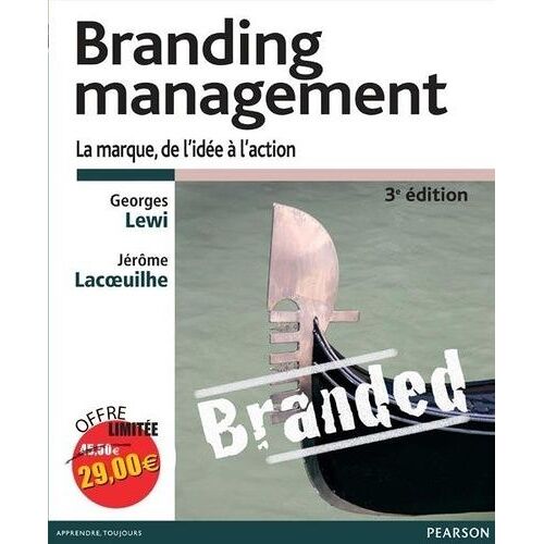 Branding Management - La Marque, De L'idée À L'action