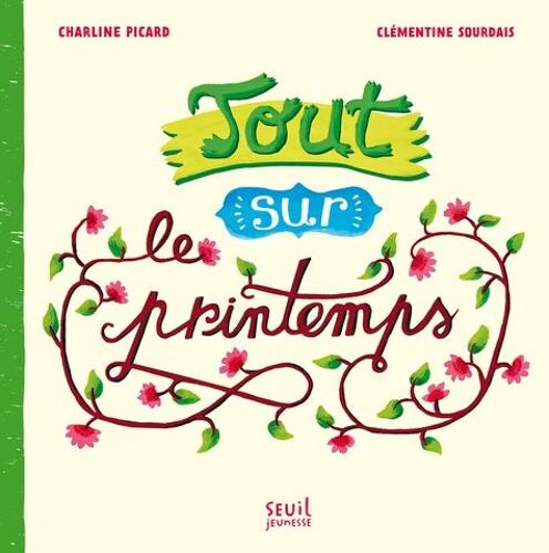 Tout Sur Le Printemps
