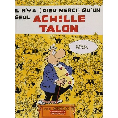 Achille Talon Tome 31 - Il N'y A (Dieu Merci) Qu'un Seul Achille Talon