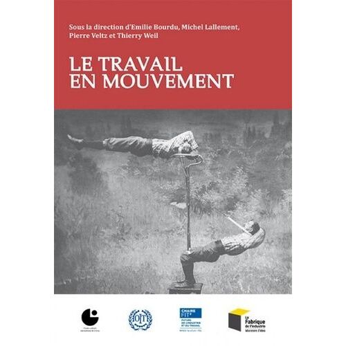 Le Travail En Mouvement