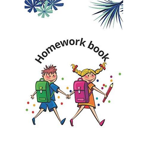Homework Book: Write Down Everything That Happens In The House Looks Today