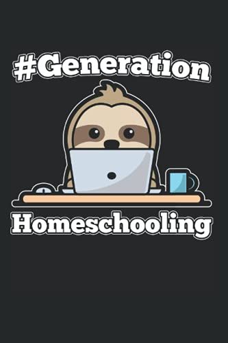 #Generation Homeschooling Faultier Am Notebook: Din A5 Liniert 120 Seiten / 60 Blätter Notizbuch Notizheft Notiz-Block Lustige Lustiges Kinder Grundschule Erstklässler Design