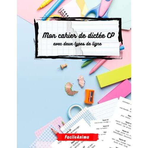 Mon Carnet De Dictée Cp: Avec Deux Types De Lignes