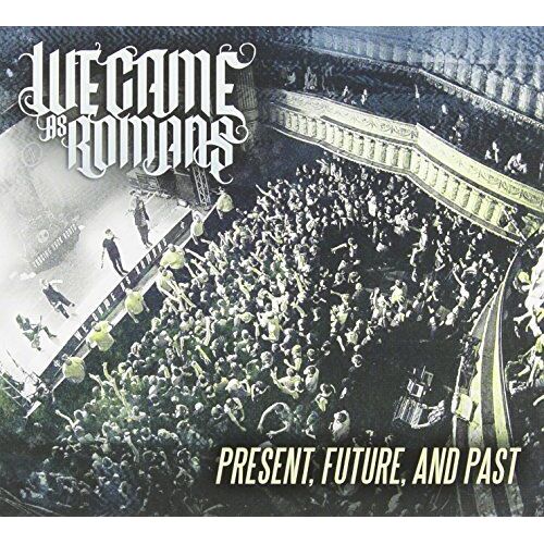 We Came As Romans: Present, Future, And Past