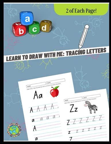Learn To Draw With Me: Learning Letters: Printable Pages For Your Child To Learn How To Write The Alphabet.