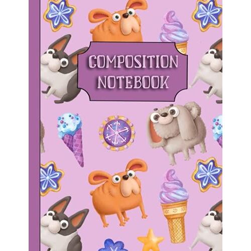 Composition Notebook: Wide Ruled Composition Notebook For Students And Teachers In All Grades - French Bulldog, Cute Puppies, Ice Cream Composition Notebook Wide Ruled