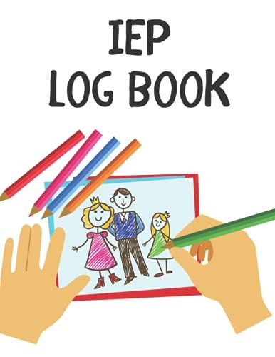 Iep Log Book: Teacher Planner / Lesson Organizer / Learning / Book For Special Education / Progress Monitoring / Record Keeper