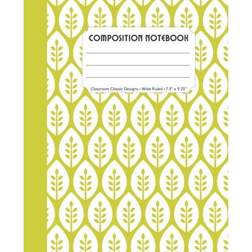 Wide Ruled Composition Notebook Retro Leaf Design (Green, Yellow): For Kids, Teens And Adults | Awesome Back To School Supplies For Lovers Of Vintage Looking Designs