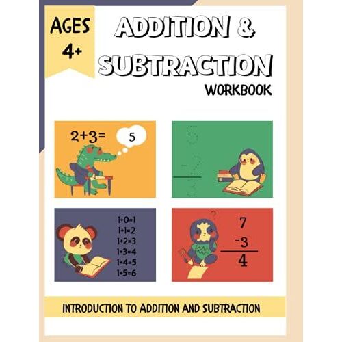 Addition & Subtraction Workbook: Addition & Subtraction Workbook For Ages 4+ |Fun Word Problems And More