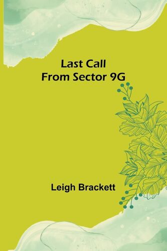 Last Call From Sector 9g