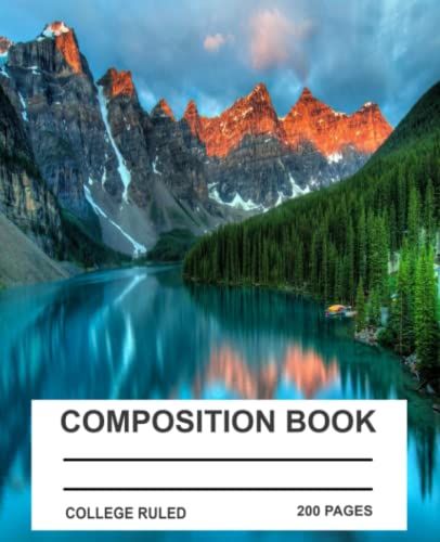 Composition Notebook With Tranquil Mountain Scene: 7.5 X 9.25 College Ruled Notebook 200 Pages Composition Notebook With Tranquil Beautiful Mountain Scene
