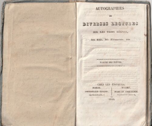 Livre Authentique Autographies (Manuscrite) Ou Diverses Lectures Sur Les Trois Règnes -Les Gaz - Les Elements- Les Corps Célestes Poussielgue 1844 -- 96 P - 10x17 Cm Couv. Cartonnée Leclerq Relieur