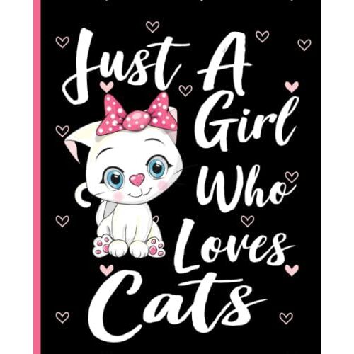 Just A Girl Who Love Cat Composition Notebook: Happy Valentine Blank Line Wide Ruled Writing Journal For Girls Kids Boys Teens School Students Ideal Gift For Cat Lovers