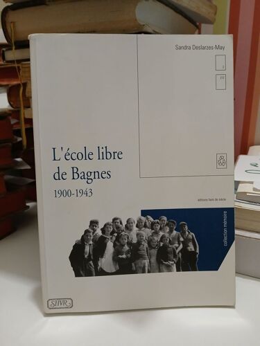 L'école Libre De Bagnes, 1900-1943