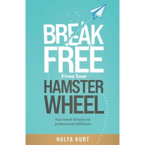 Break Free From Your Hamster Wheel