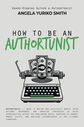 How To Be An Authortunist