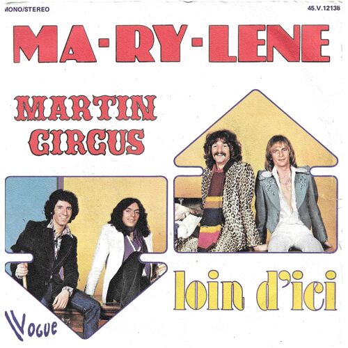 Martin Circus : Ma-Ry-Lène (F. Fassert - G. Blanc) 2'41 / Loin D'ici (E. Courtois - C. Laird) 3'19