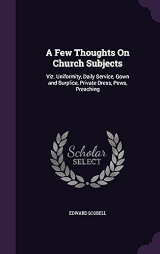 A Few Thoughts On Church Subjects