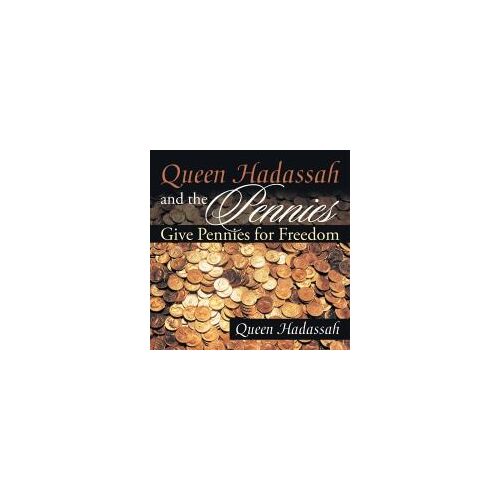 Queen Hadassah And The Pennies