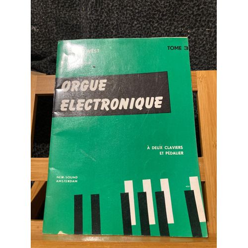 Carlo West Méthode Pour Orgue Électronique 2 Claviers Pédalier New Sound Vol. 3