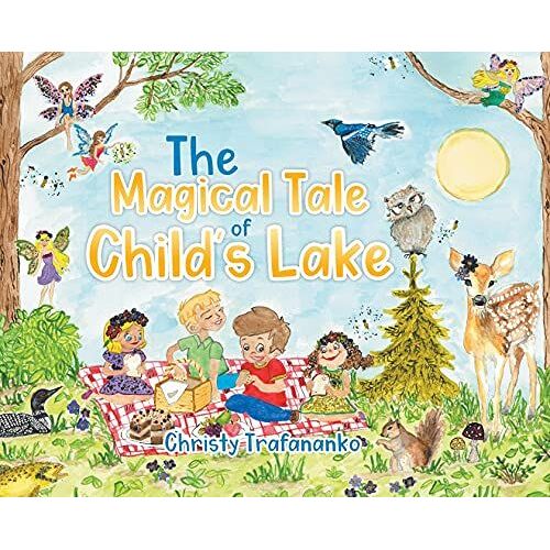 The Magical Tale Of Child's Lake