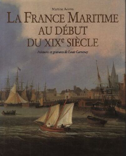 La France Maritime Au Début De Xixe Siècle