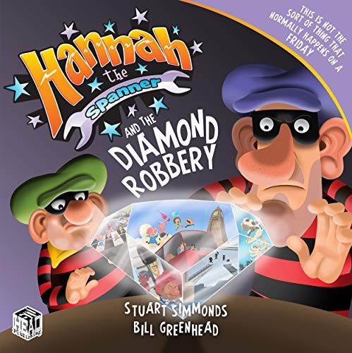 Hannah The Spanner And The Diamond Robbery