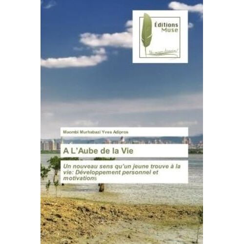 A L'aube De La Vie