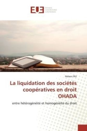 La Liquidation Des Sociétés Coopératives En Droit Ohada - Entre Hétérogénéité Et Homogénéité Du Droit