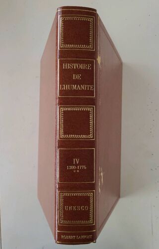 Histoire Du Développement Culturel Et Scientifique De L'humanité Vol 4 Les Origines Du Monde Modernes. ( 1300 - 1775 ) Tome Ii. Laffont 1967