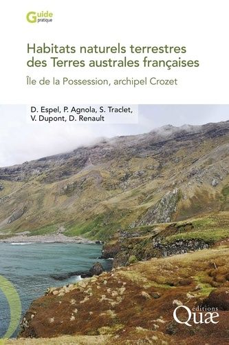 Habitats Naturels Terrestres Des Terres Australes Françaises - Ile De La Possession, Archipel Crozet