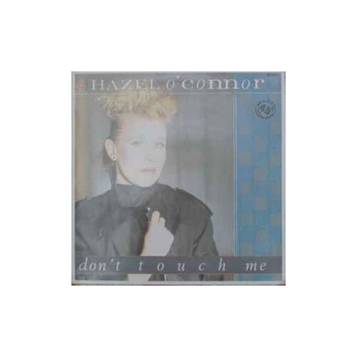 Hazel O Connor Don T Touch Me Maxi 45 Tours
