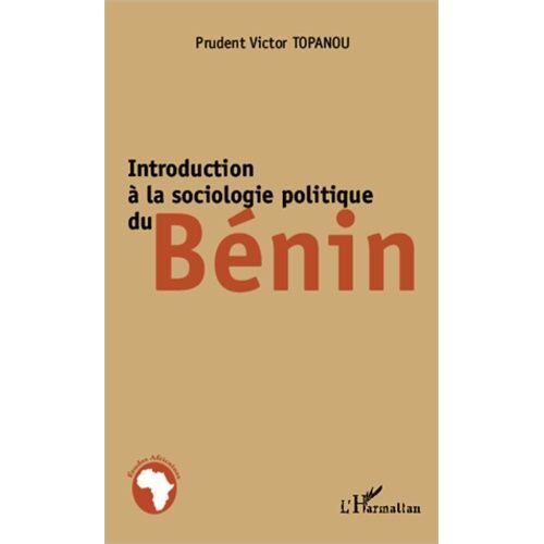 Introduction À La Sociologie Politique Du Bénin