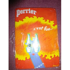 Plaque Publicitaire "Perrier C'est Fou..."