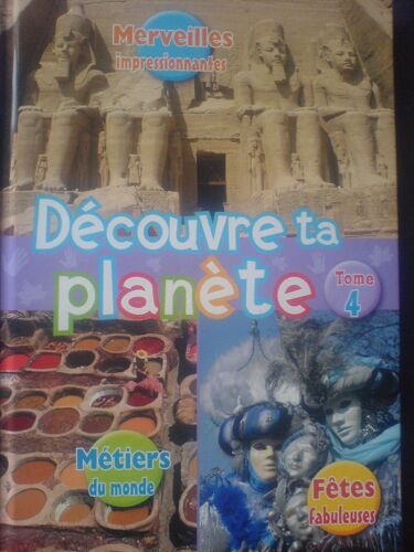 Decouvre Ta Planète. Tome 4