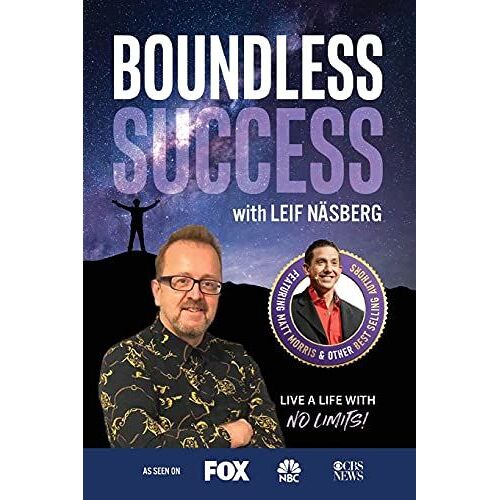 Boundless Success With Leif Näsberg