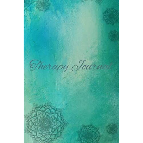 Therapy Journal: A Tool In Support Of Your Journey To Better Mental Health And Effective Therapy Sessions