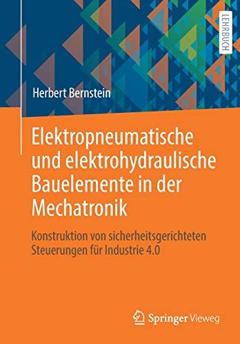 Elektropneumatische Und Elektrohydraulische Bauelemente In Der Mechatronik