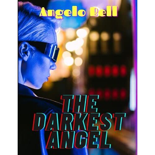 The Darkest Angel: Spec Scripts For The 2000's Tv Series